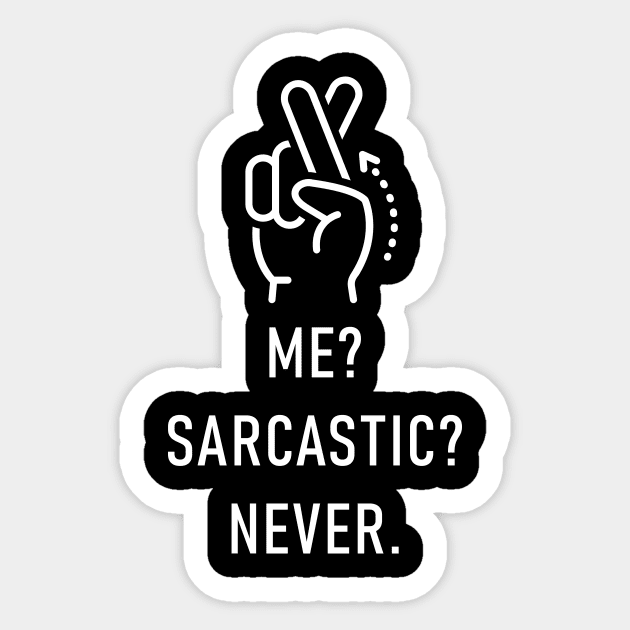 Me Sarcastic Never Sticker by Lasso Print